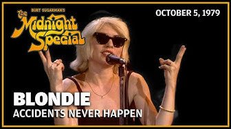 Accidents Never Happen - Blondie _ The Midnight Special