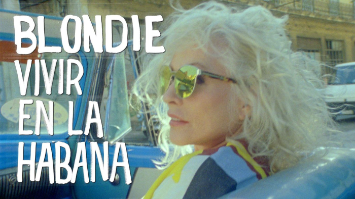 Blondie_ Vivir En La Habana